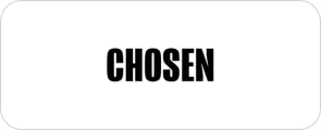 CHOSEN